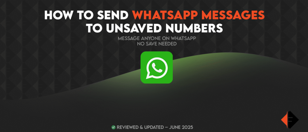 How to Send WhatsApp Messages to Unsaved Numbers