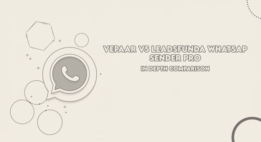 vepaar-vs-leadsfunda-whatsapp-sender-pro