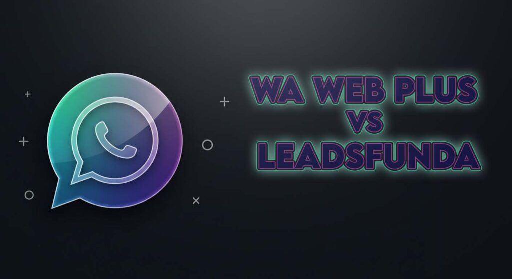 wa web plus vs leadsfunda automation